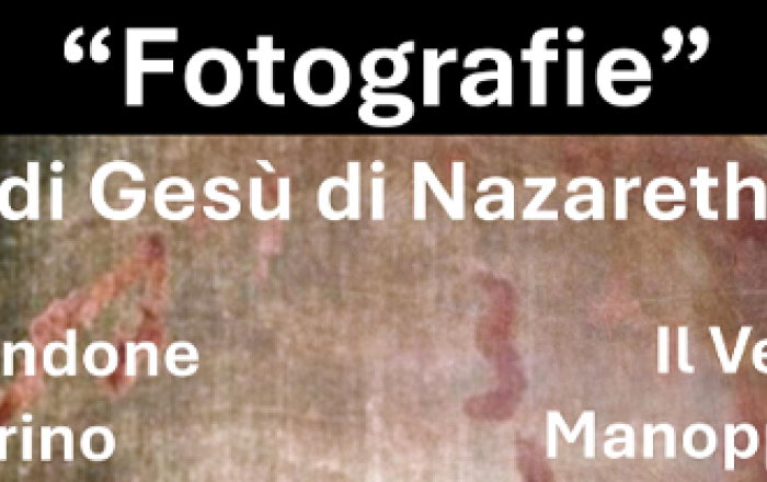 «Fotografie» di Gesù di Nazareth: la Sindone di Torino e il Velo di Manoppello