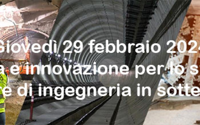 Ricerca e Innovazione per lo sviluppo di opere di ingegneria in sotterraneo