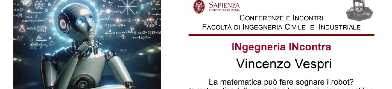 VINCENZO VESPRI - LA MATEMATICA PUÒ FARE SOGNARE I ROBOT? LA MATEMATICA DELLA SECONDA E TERZA RIVOLUZIONE INDUSTRIALE