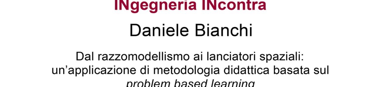 INgegneria INcontra Daniele Bianchi