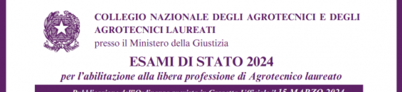 ESAMI DI ABILITAZIONE ALLA PROFESSIONE DI AGROTECNICO LAUREATO