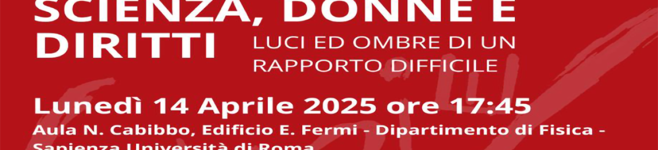 Secondo incontro del progetto EUTOPIE: Scienza, Donne e Diritti. Luci ed ombre di un rapporto difficile