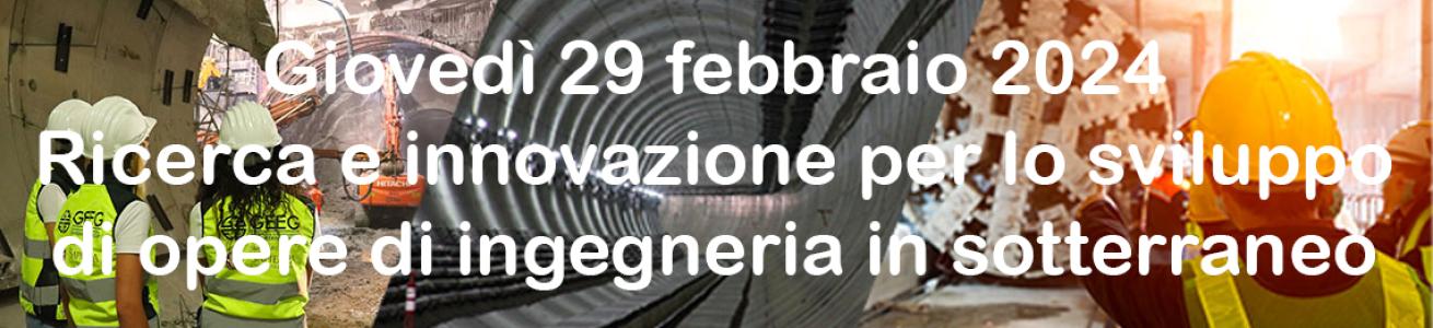 Ricerca e Innovazione per lo sviluppo di opere di ingegneria in sotterraneo