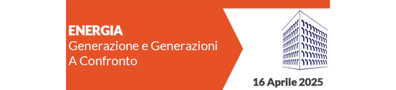 ENERGIA Generazione e Generazioni a confronto