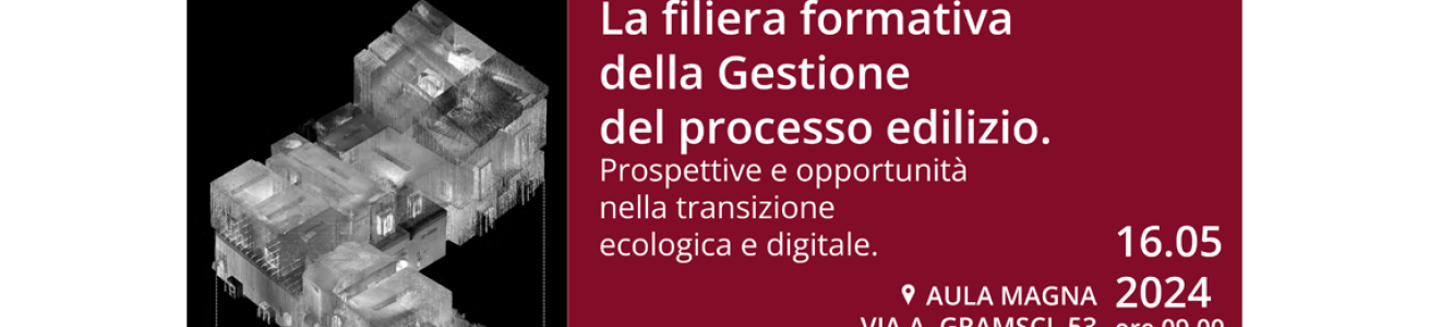 La filiera formativa della Gestione del processo edilizio Prospettive e opportunità nella transizione ecologica e digitale